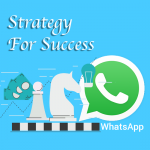 Whatsapp Success Strategy