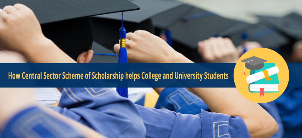 Central Sector Scheme of Scholarship