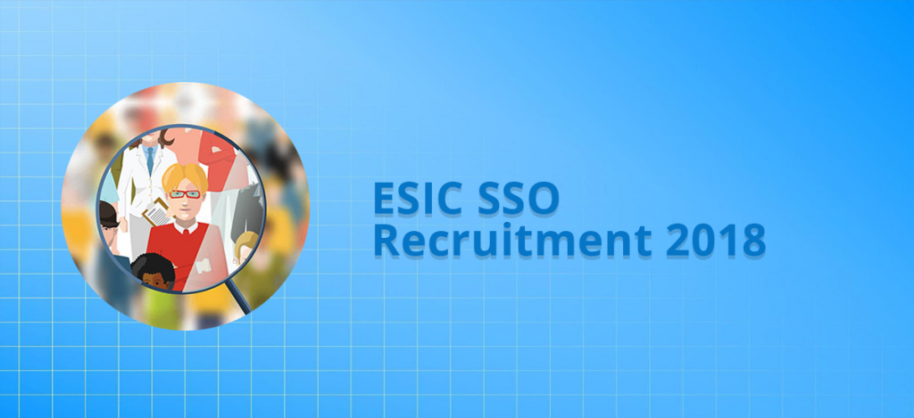 ESIC SSO Recruitment 2018