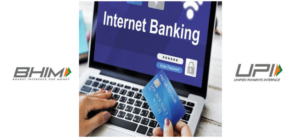 BHIM,UPI, Net banking