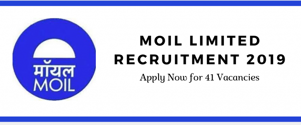 MOIL Limited Recruitment 2019