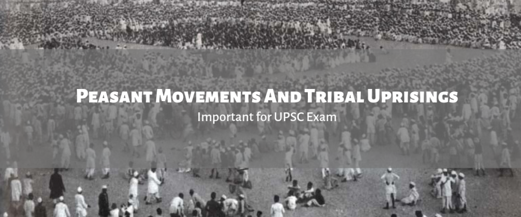 Peasant Movements And Tribal Uprisings