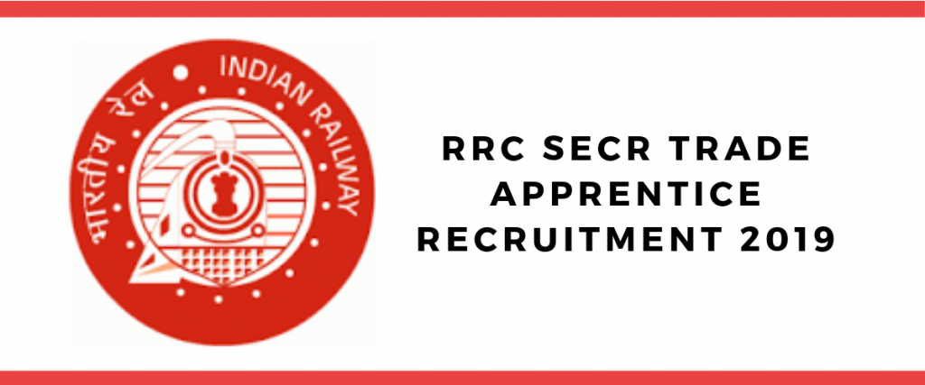 RRC SECR Trade Apprentice Recruitment 2019