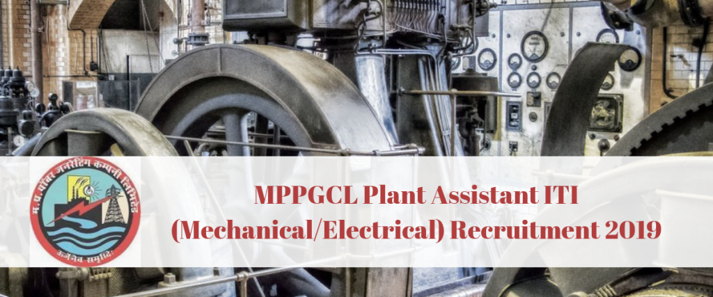 MPPGCL Plant Assistant Recruitment 2019