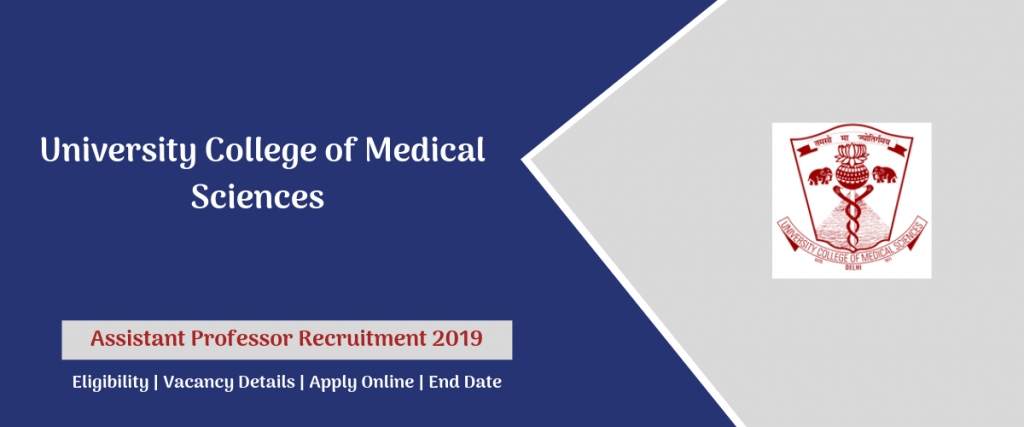 UCMS Assistant Professor Recruitment 2019