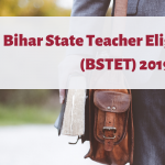 Bihar State Teacher Eligibility Test (BSTET) 2019
