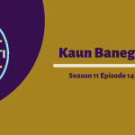 Kaun Banega Crorepati (KBC) Season 11 Episode 14 Questions and Answers