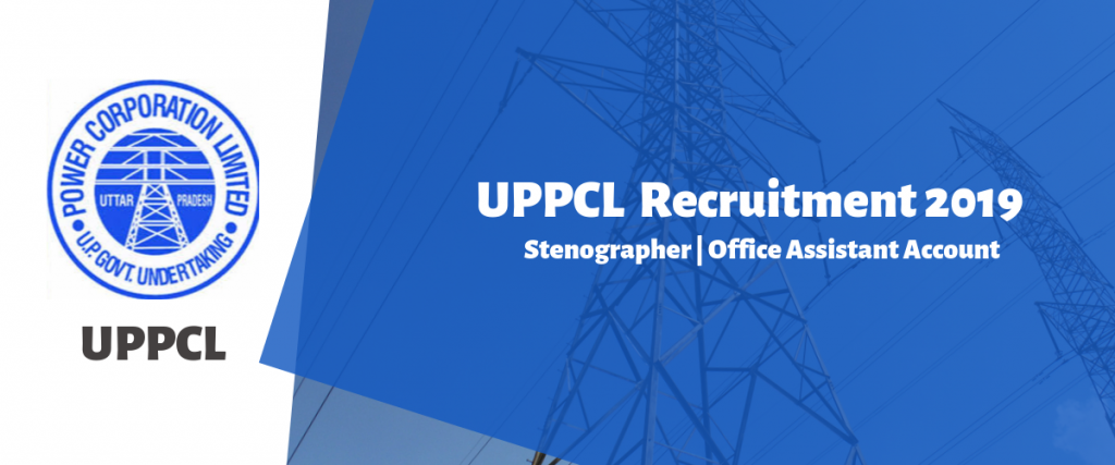 UPPCL Stenographer and Office Assistant Account Recruitment 2019