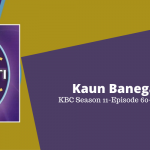 Kaun Banega Crorepati (KBC) Season 11 Episode 60 Questions and Answers