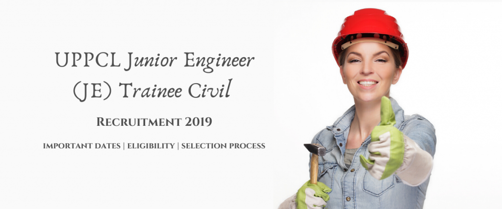 UPPCL Junior Engineer (JE) Trainee Civil Recruitment 2019