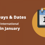 Important Days and Dates (National and International) Observed in January