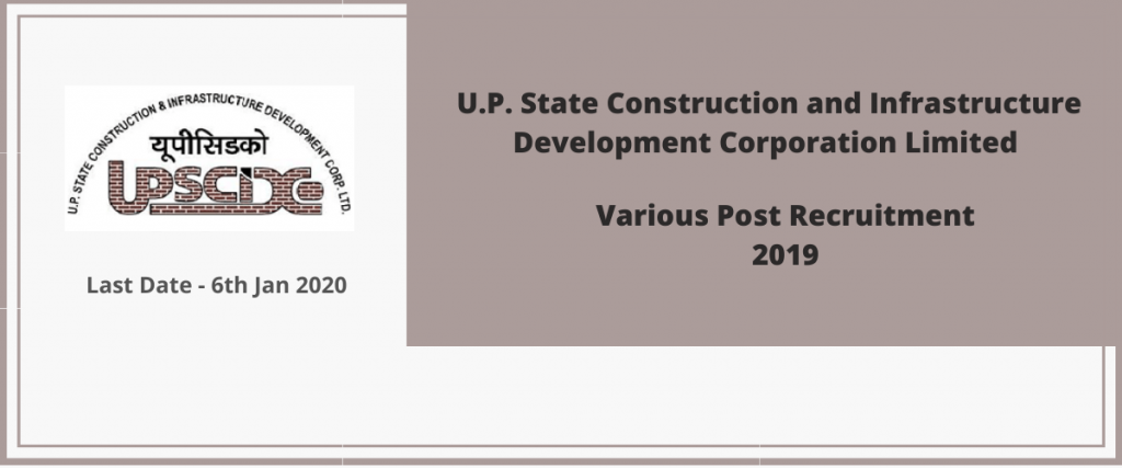 UPSCIDC Various Post Recruitment 2019 - Important Dates, Eligibility, Selection Process