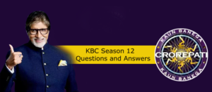 KBC 12 answers