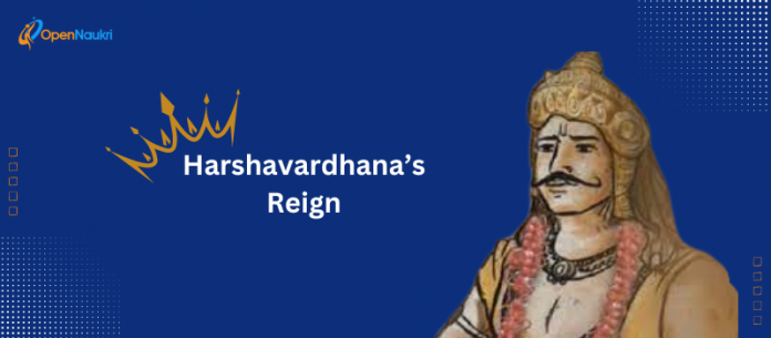 Harshavardhana’s Reign